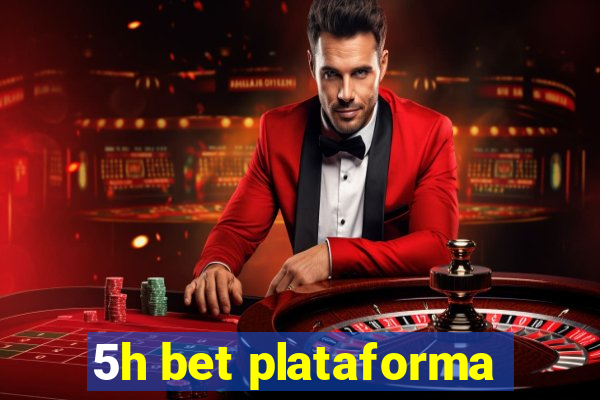 5h bet plataforma